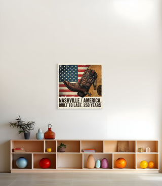 Nashville Boots Wall Art – America’s 250th Birthday Edition (1776–2026)